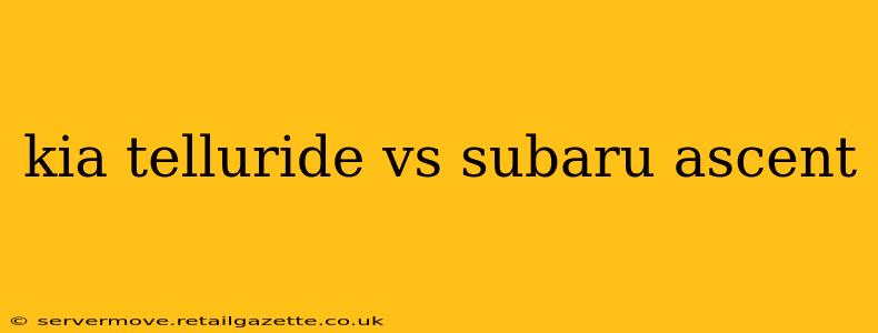 kia telluride vs subaru ascent