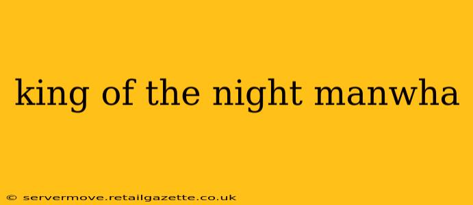 king of the night manwha