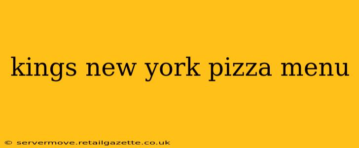 kings new york pizza menu