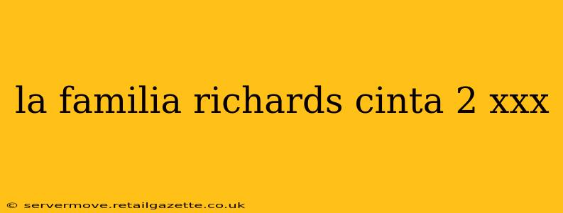 la familia richards cinta 2 xxx