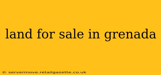 land for sale in grenada