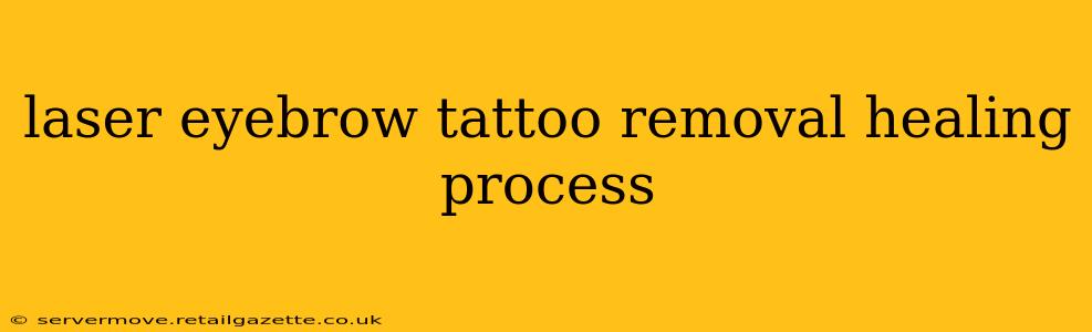 laser eyebrow tattoo removal healing process