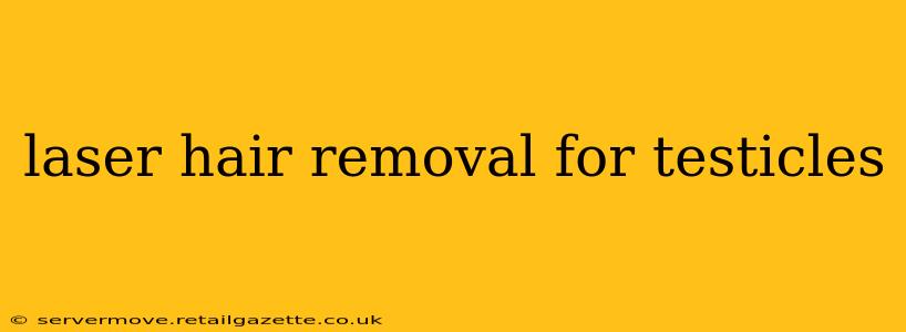 laser hair removal for testicles