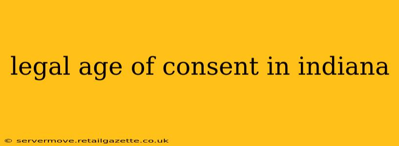 legal age of consent in indiana