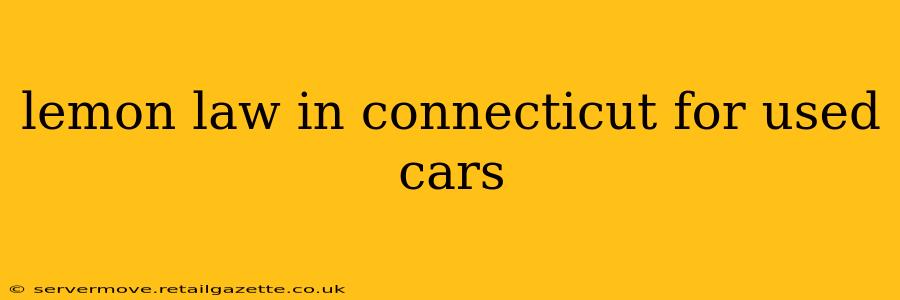 lemon law in connecticut for used cars