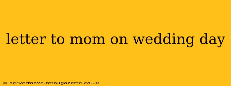 letter to mom on wedding day