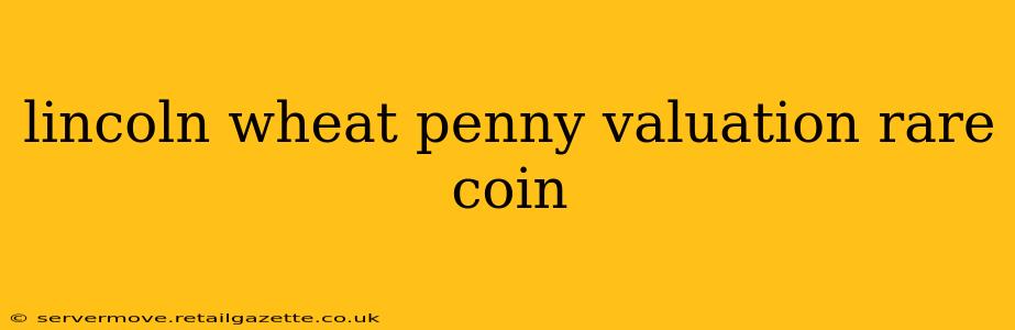 lincoln wheat penny valuation rare coin