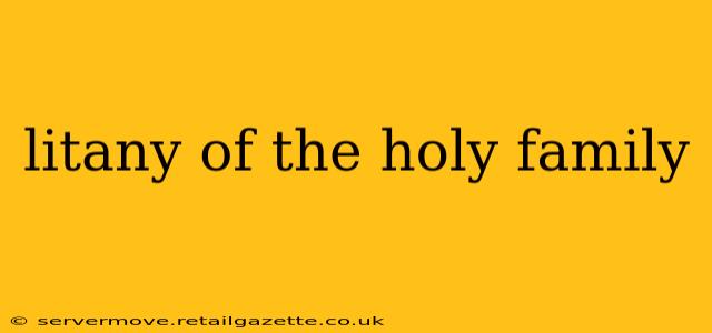 litany of the holy family