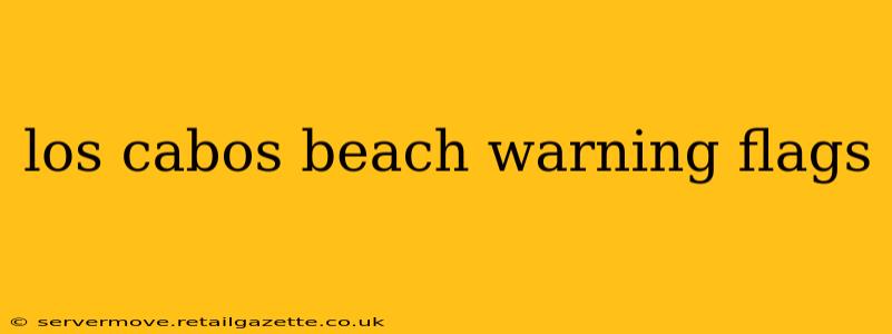 los cabos beach warning flags