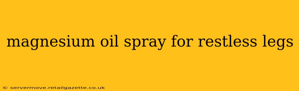 magnesium oil spray for restless legs