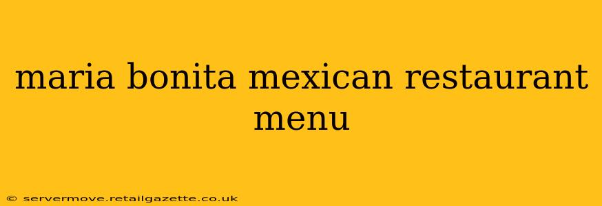 maria bonita mexican restaurant menu