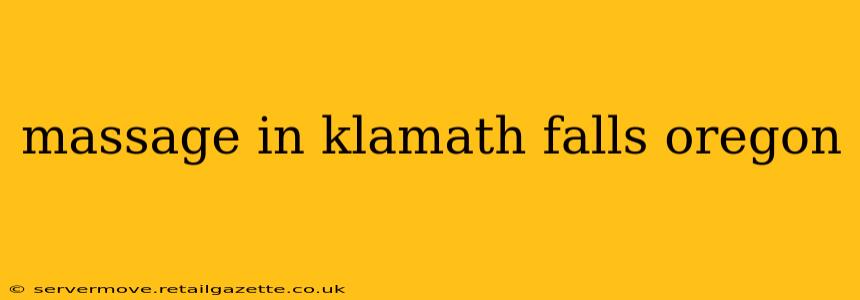 massage in klamath falls oregon