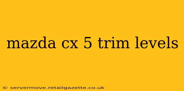 mazda cx 5 trim levels