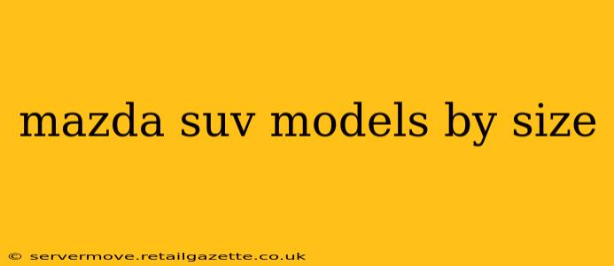 mazda suv models by size