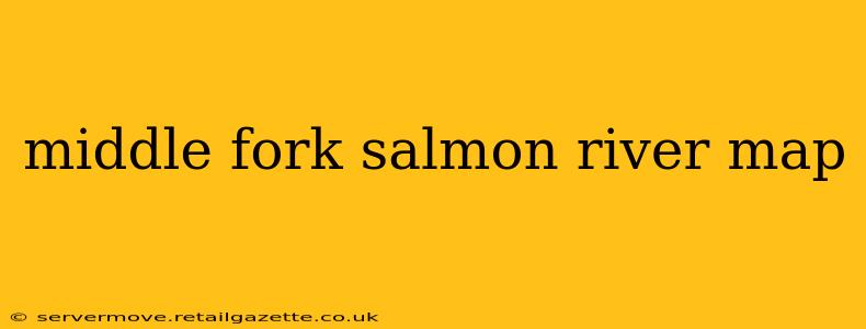 middle fork salmon river map