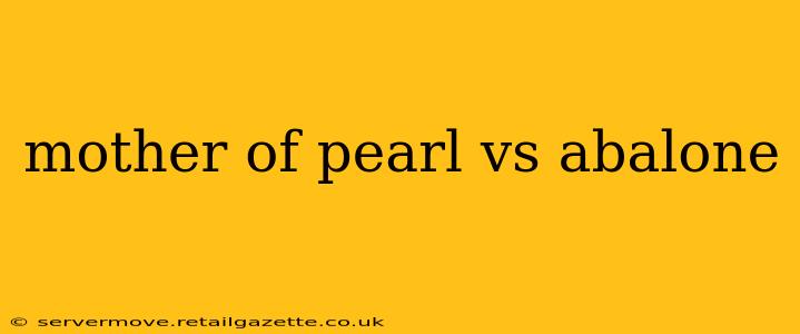 mother of pearl vs abalone