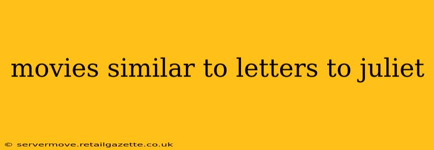 movies similar to letters to juliet