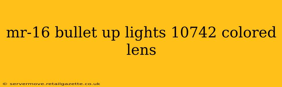 mr-16 bullet up lights 10742 colored lens