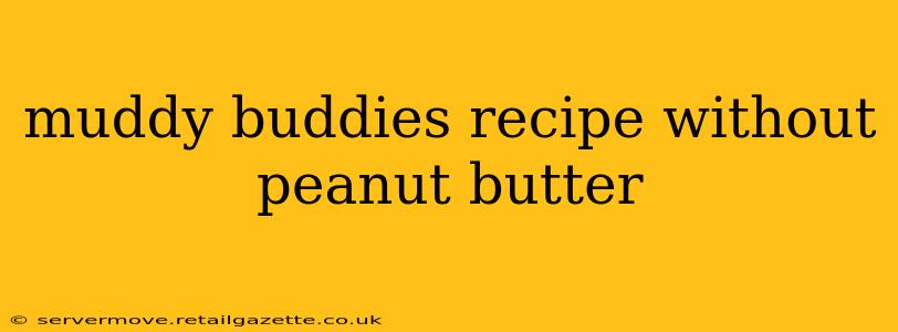 muddy buddies recipe without peanut butter