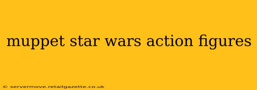 muppet star wars action figures