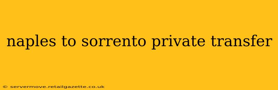 naples to sorrento private transfer