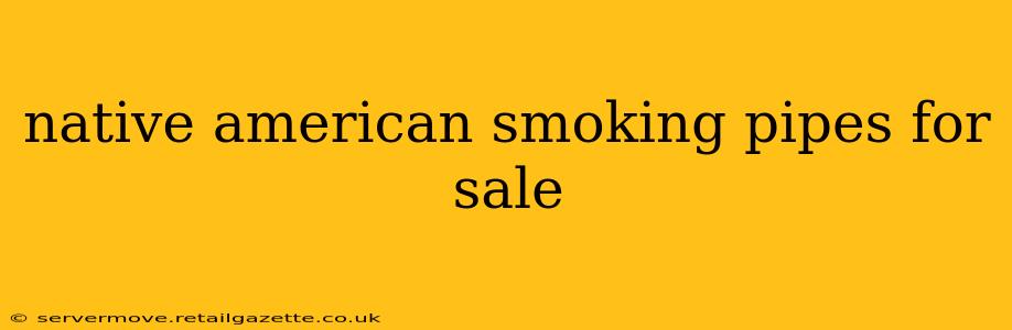 native american smoking pipes for sale
