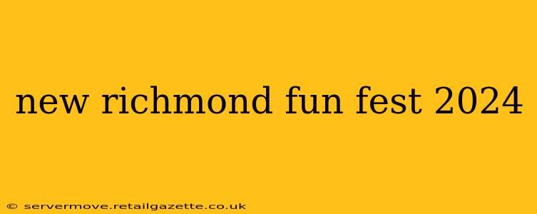 new richmond fun fest 2024