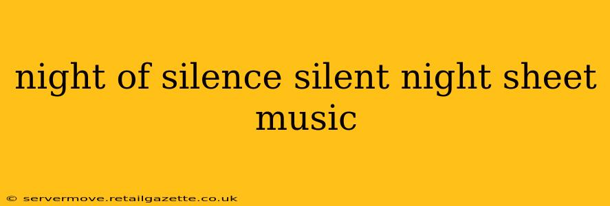 night of silence silent night sheet music