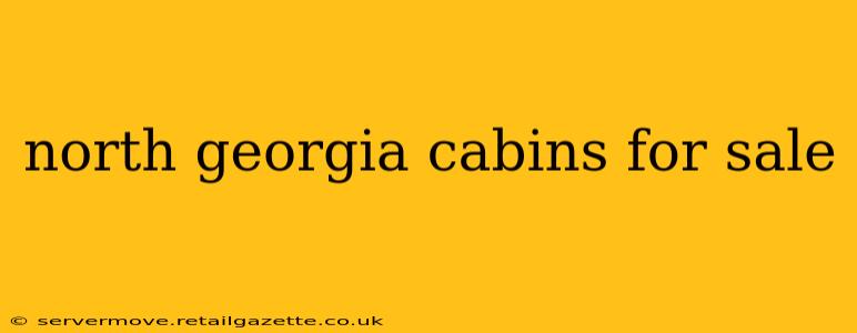 north georgia cabins for sale