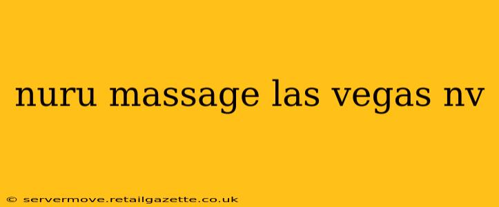 nuru massage las vegas nv
