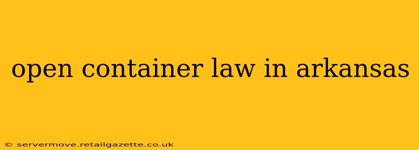 open container law in arkansas