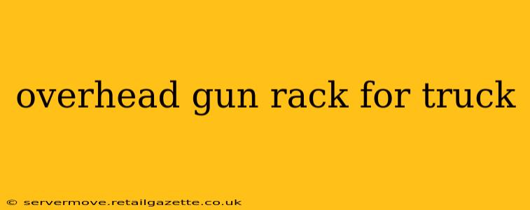 overhead gun rack for truck