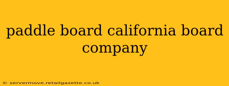 paddle board california board company