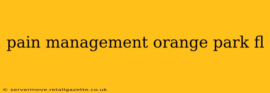 pain management orange park fl