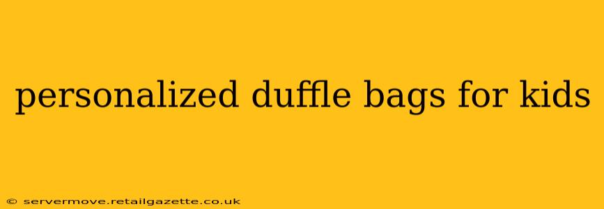 personalized duffle bags for kids