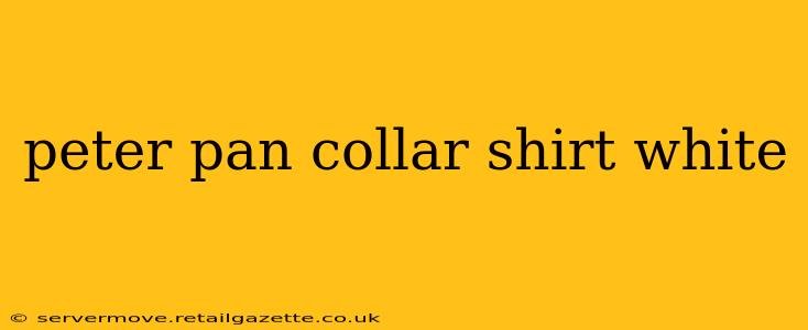 peter pan collar shirt white