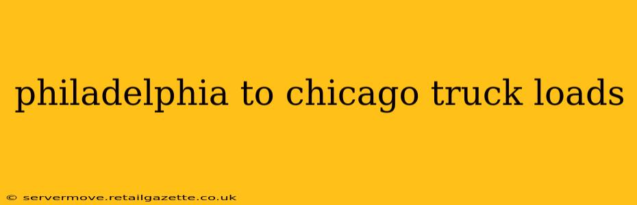 philadelphia to chicago truck loads