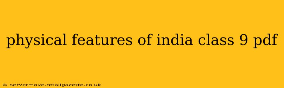 physical features of india class 9 pdf
