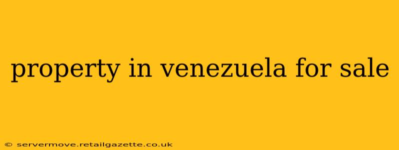 property in venezuela for sale