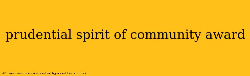 prudential spirit of community award