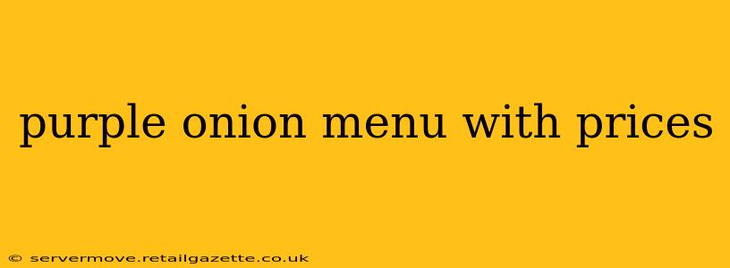 purple onion menu with prices