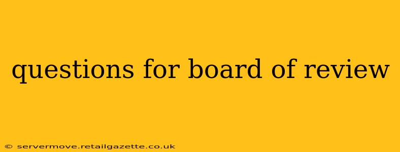 questions for board of review