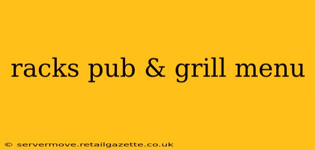 racks pub & grill menu