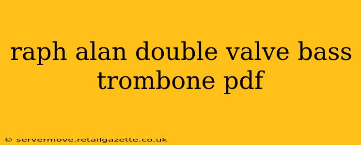 raph alan double valve bass trombone pdf