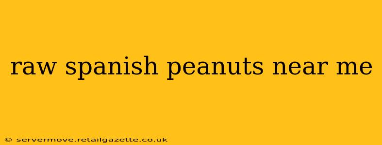 raw spanish peanuts near me