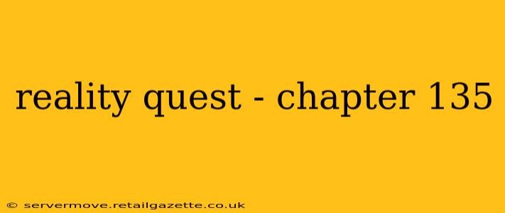 reality quest - chapter 135
