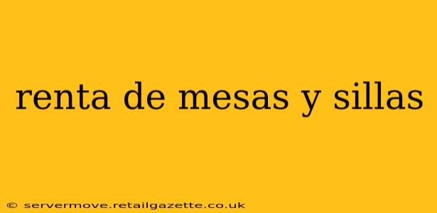 renta de mesas y sillas