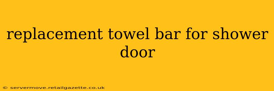 replacement towel bar for shower door