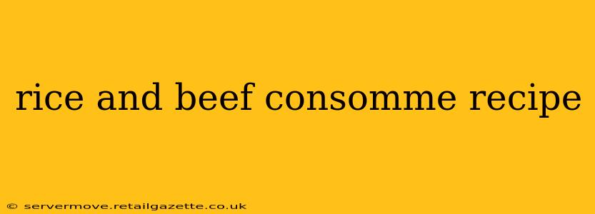 rice and beef consomme recipe