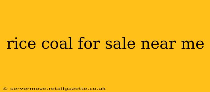 rice coal for sale near me